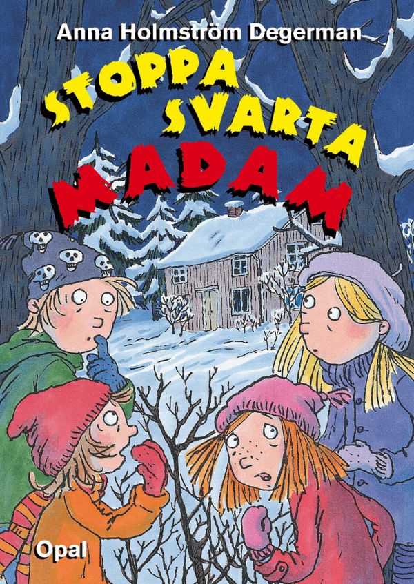 Stoppa Svarta madam | 1:a upplagan