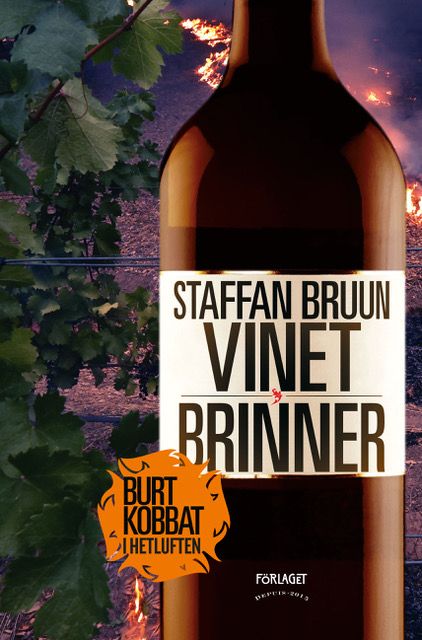 Vinet brinner - Burt Kobbat i hetluften | 0:e upplagan
