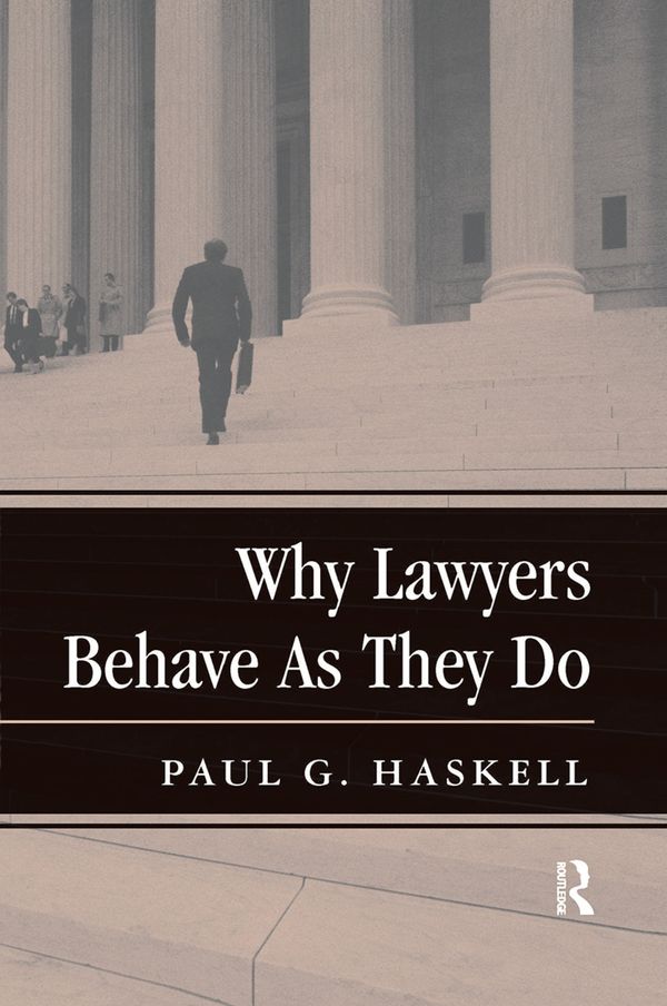 Why Lawyers Behave As They Do | 1:a upplagan