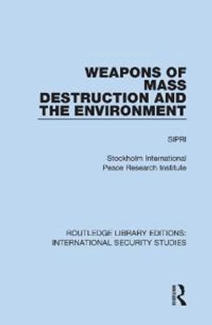 Weapons of Mass Destruction and the Environment | 1:a upplagan