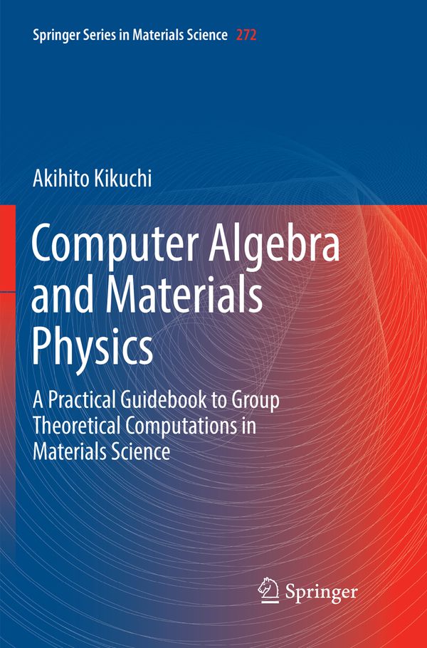 Computer Algebra and Materials Physics | 1:a upplagan
