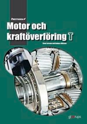 Prestanda Motor och kraftöverföring T | 1:a upplagan