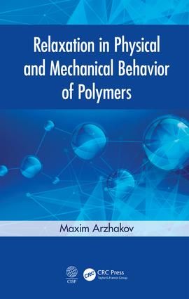 Relaxation in Physical and Mechanical Behavior of Polymers | 1:a upplagan