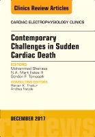 Contemporary Challenges in Sudden Cardiac Death, An Issue of Cardiac Electrophysiology Clinics | 0:e upplagan