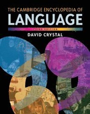 The Cambridge Encyclopedia of Language | 3:e upplagan