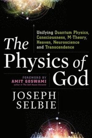 The Physics of God