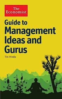 Guide to Management Ideas and Gurus | 0:e upplagan