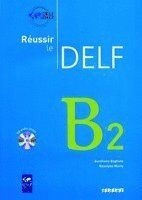Reussir le delf 2010 edition - livre b2 & cd audio
