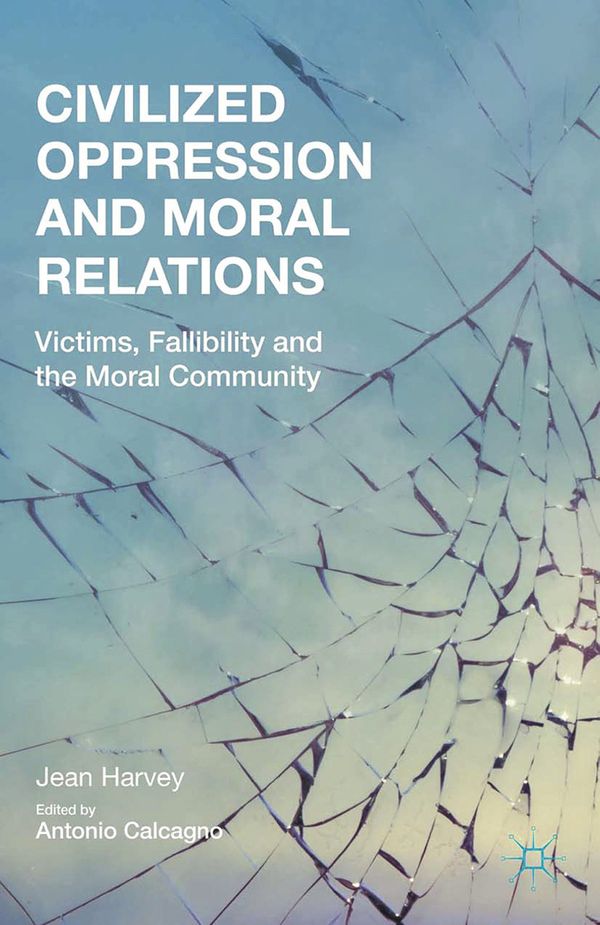 Civilized Oppression and Moral Relations | 1:a upplagan